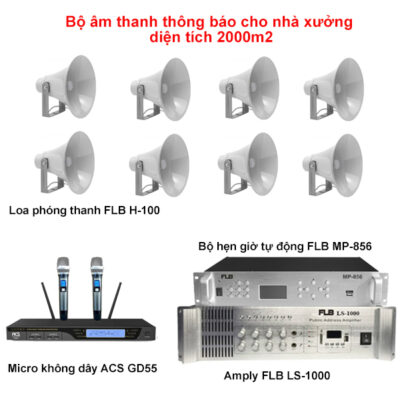 Bộ âm thanh thông báo cho nhà xưởng diện tích 2000m2