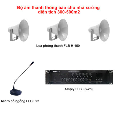 Bộ âm thanh thông báo cho nhà xưởng diện tích 300-500m2