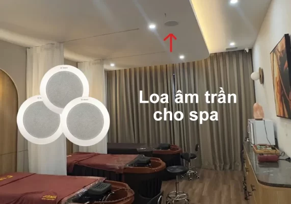 Loa âm trần cho các tiệm spa